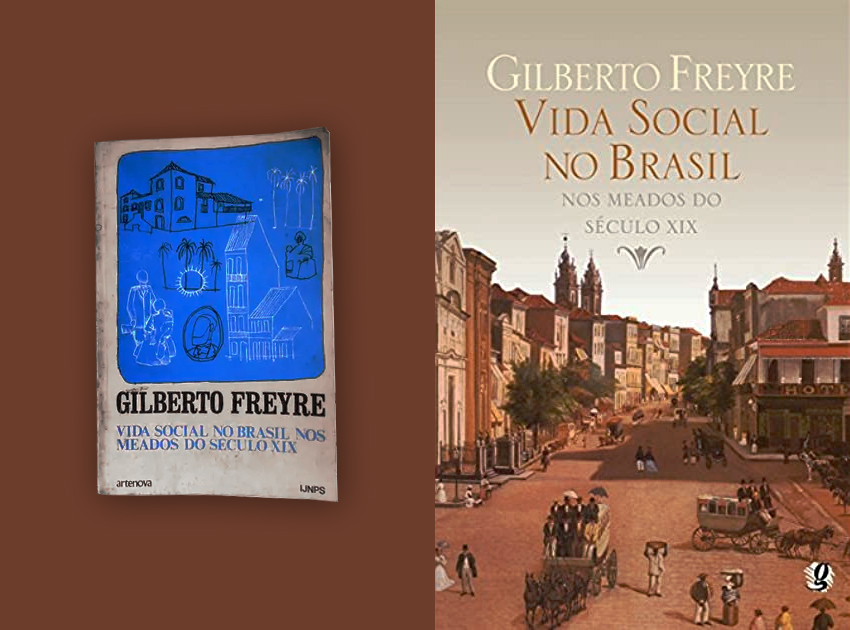 A vida social no Brasil nos meados do século XIX - Gilberto Freyre