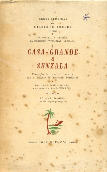 Gilberto Freyre, Casa Grande & Senzala, 9º edição