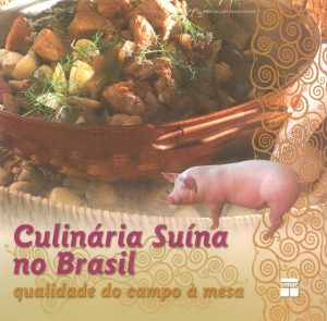 Culinária Suína no Brasil qualidade do campo à mesa