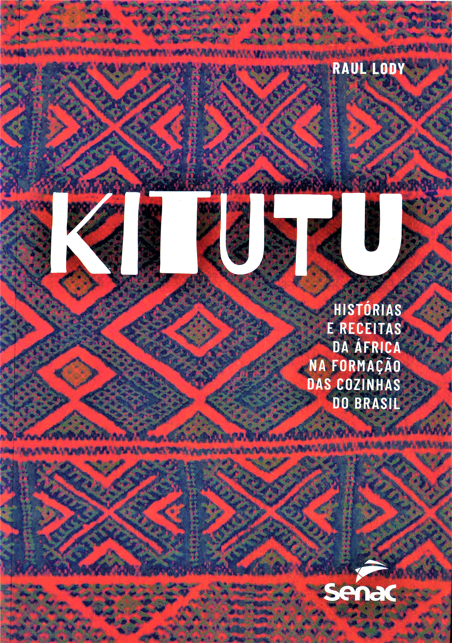 Kitutu - Histórias e Receitas da África na formação das cozinhas do Brasil
